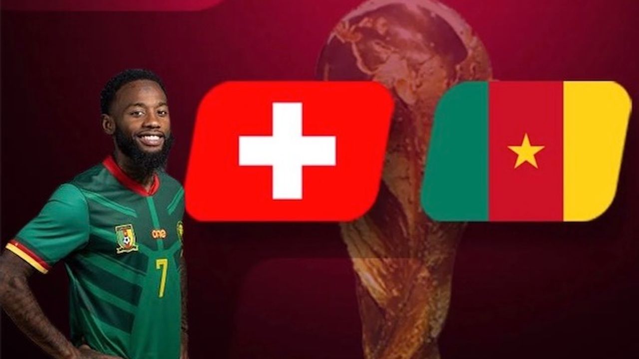 N'Koudou'lu Kamerun Katar'da sahneye çıkıyor! (İsviçre-Kamerun)