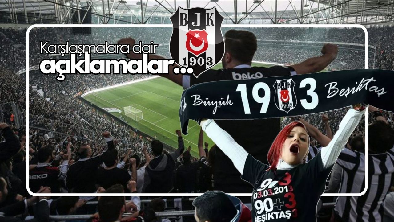 Beşiktaş JK'den iki maçla ilgili açıklamalar...