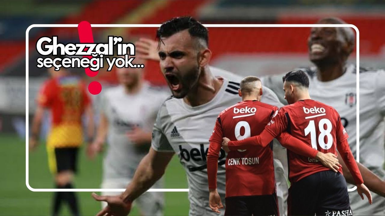 Beşiktaş'ta Rachid Ghezzal krizi!