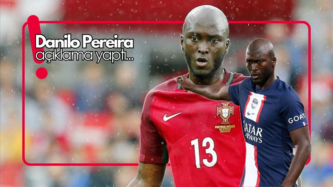 Beşiktaş'a geleceği iddia edilen Danilo Pereira'dan transfer sözleri...