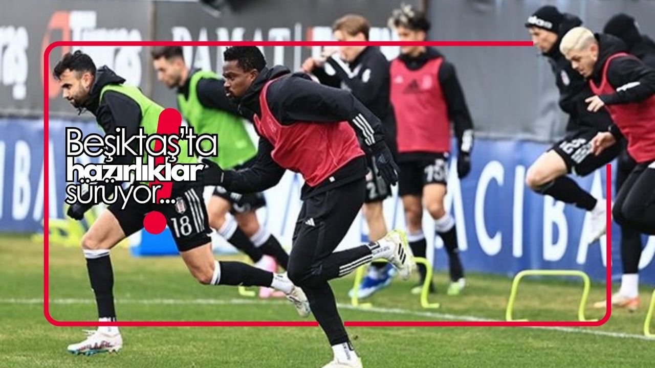 Beşiktaş'ta Trabzonspor hazırlıkları devam etti...