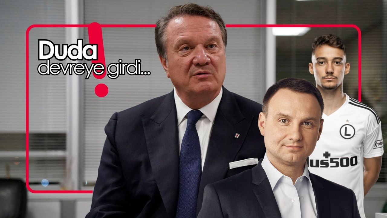 Polonya Cumhurbaşkanı Andrzej Duda'dan Beşiktaş'a 5 milyon Euroluk asist!