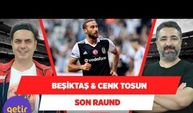 "Cenk Tosun 6 aylığına gelecek"