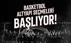 Beşiktaş’ta basketbol altyapı seçmeleri başlıyor!