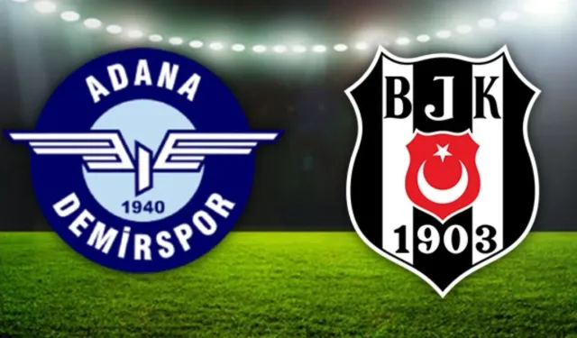 Adana Demirspor-Beşiktaş maçının biletleri satışa çıktı