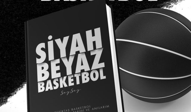 Beşiktaş'ın emekçisi, basketbolun kitabını yazdı