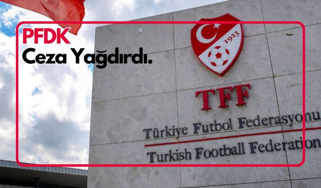 PFDK'den 6 Süper Lig kulübüne ceza! Beşiktaş...
