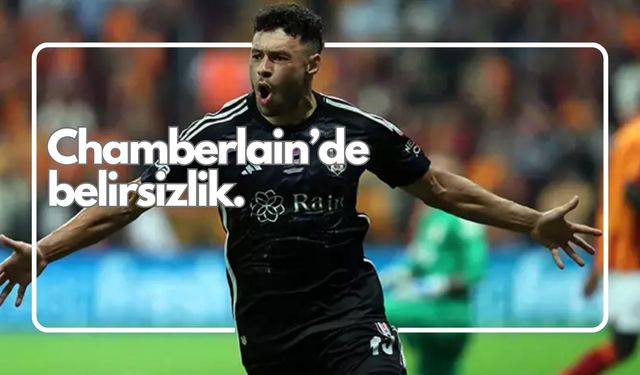 Chamberlain’de çıkmaza girildi.