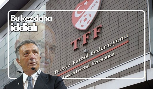 Ahmet Nur Çebi'nin gözü yeniden TFF'de!