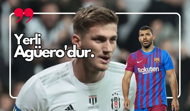 'Semih Kılıçsoy'a 'yerli Agüero' benzetmesi!'