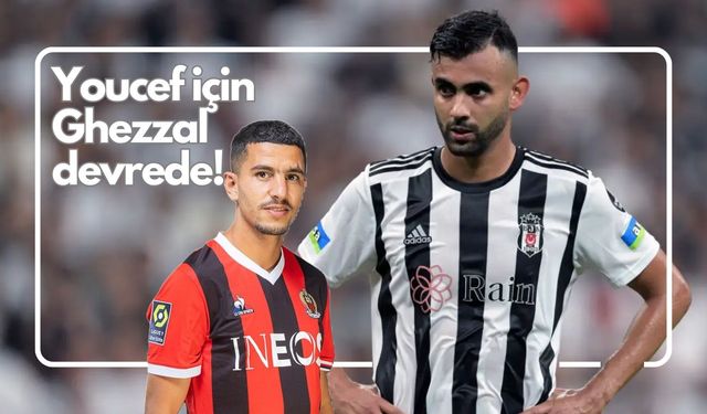 Transferde Ghezzal detayı; Beşiktaş Youcef Atal'ı bitiriyor!