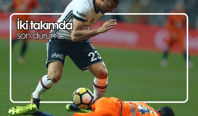 Beşiktaş - Başakşehir karşılaşması! Son durum...