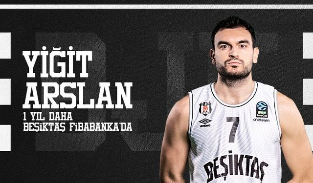 Beşiktaş Fibabanka, Yiğit Arslan ile sözleşme yeniledi!