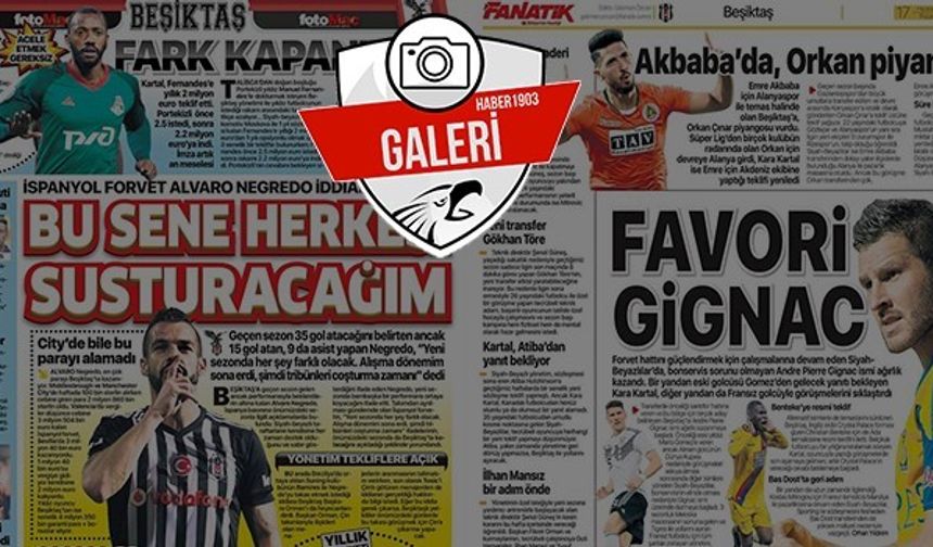 Gazetelerde günün Beşiktaş manşetleri (17.06.2018)