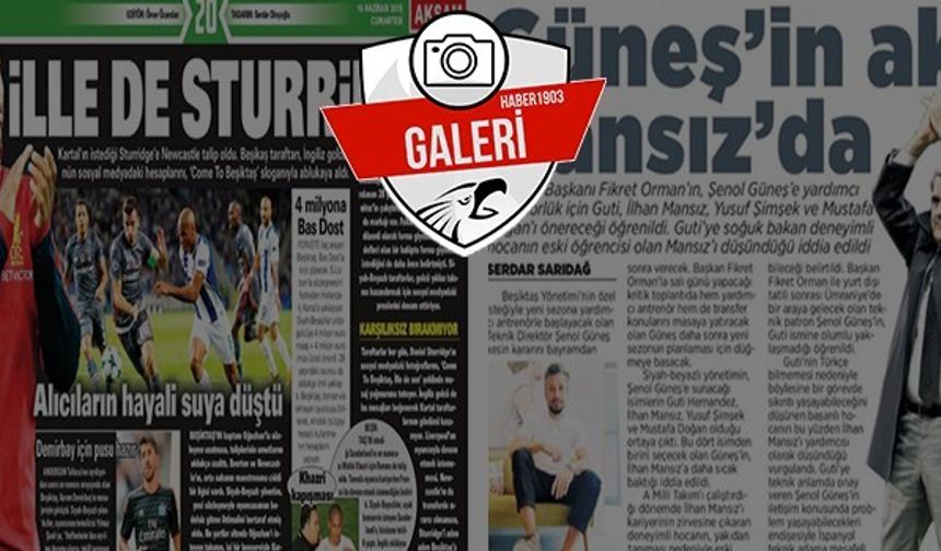 Gazetelerde günün Beşiktaş manşetleri (16.06.2018)