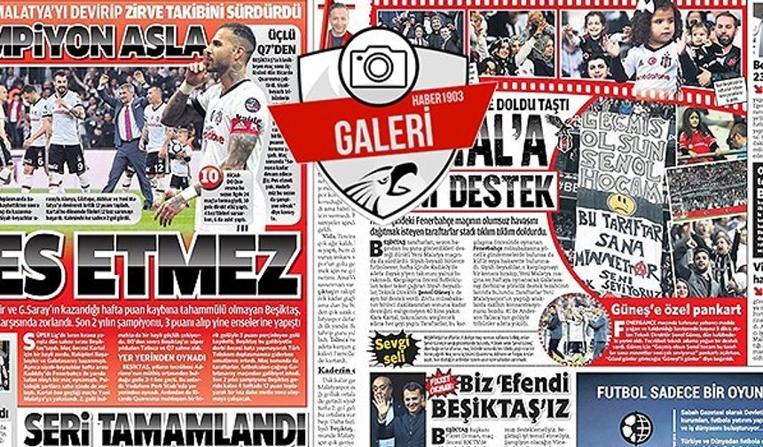 Beşiktaş'ın Yeni Malatyaspor galibiyeti gazetelere böyle yansıdı!