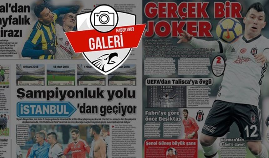 Gazetelerde günün Beşiktaş manşetleri (08.03.2018)