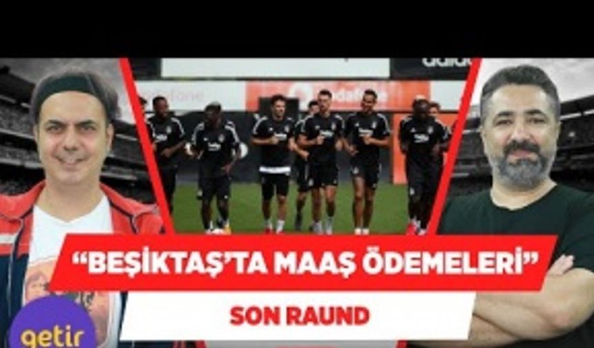 "Beşiktaş'ta para ödenmiyor diye bir şey olamaz!"