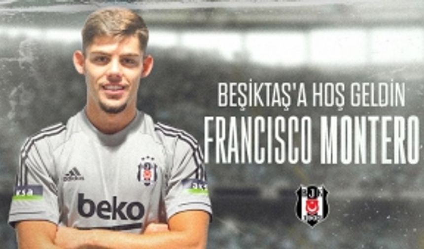 Beşiktaş, Francisco Montero transferini açıkladı