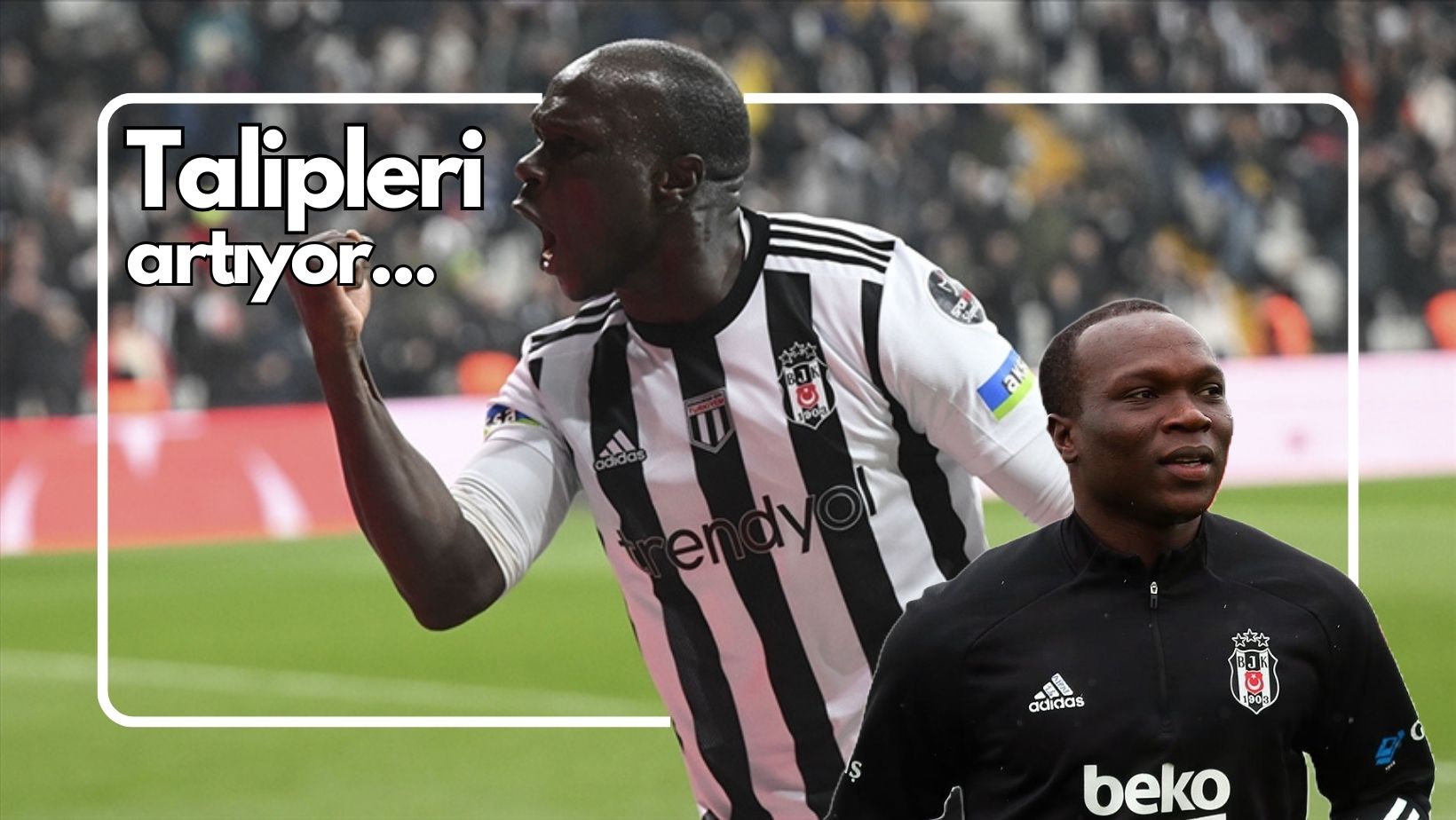 Aboubakar'a Bir Talip Daha! - Duhuliye